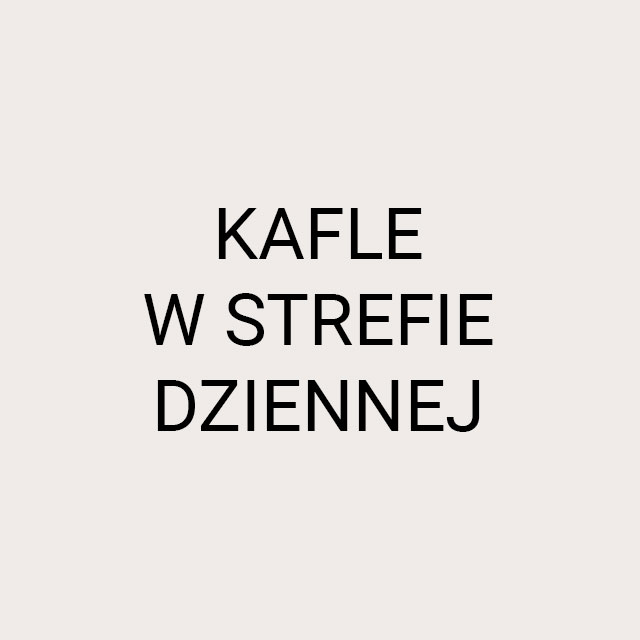 Kafle w strefie dziennej